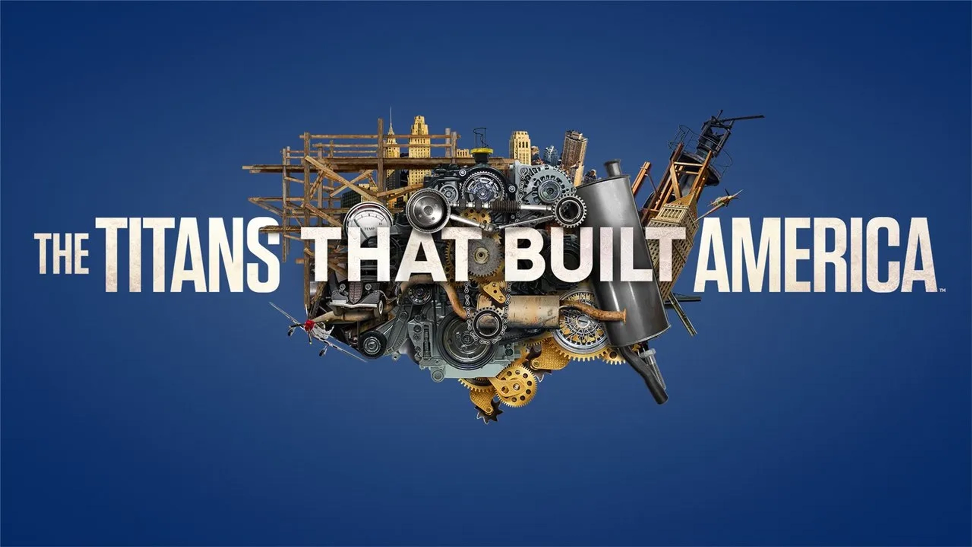 مستند تیتان هایی که آمریکا را ساختند (The Titans That Built America)