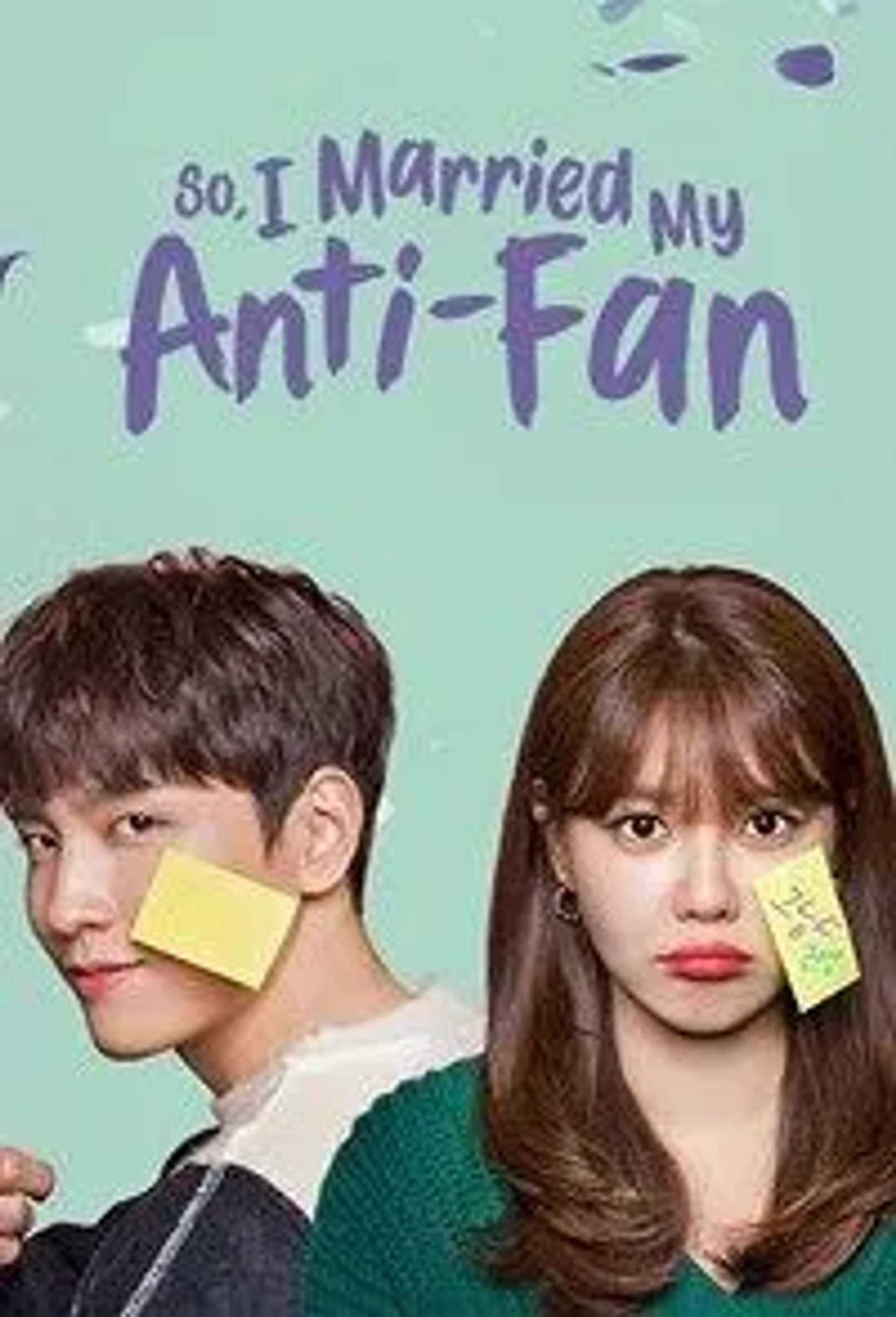 دانلود سریال من با یک آنتی فن ازدواج کردم (So I Married the Anti-fan 2021)