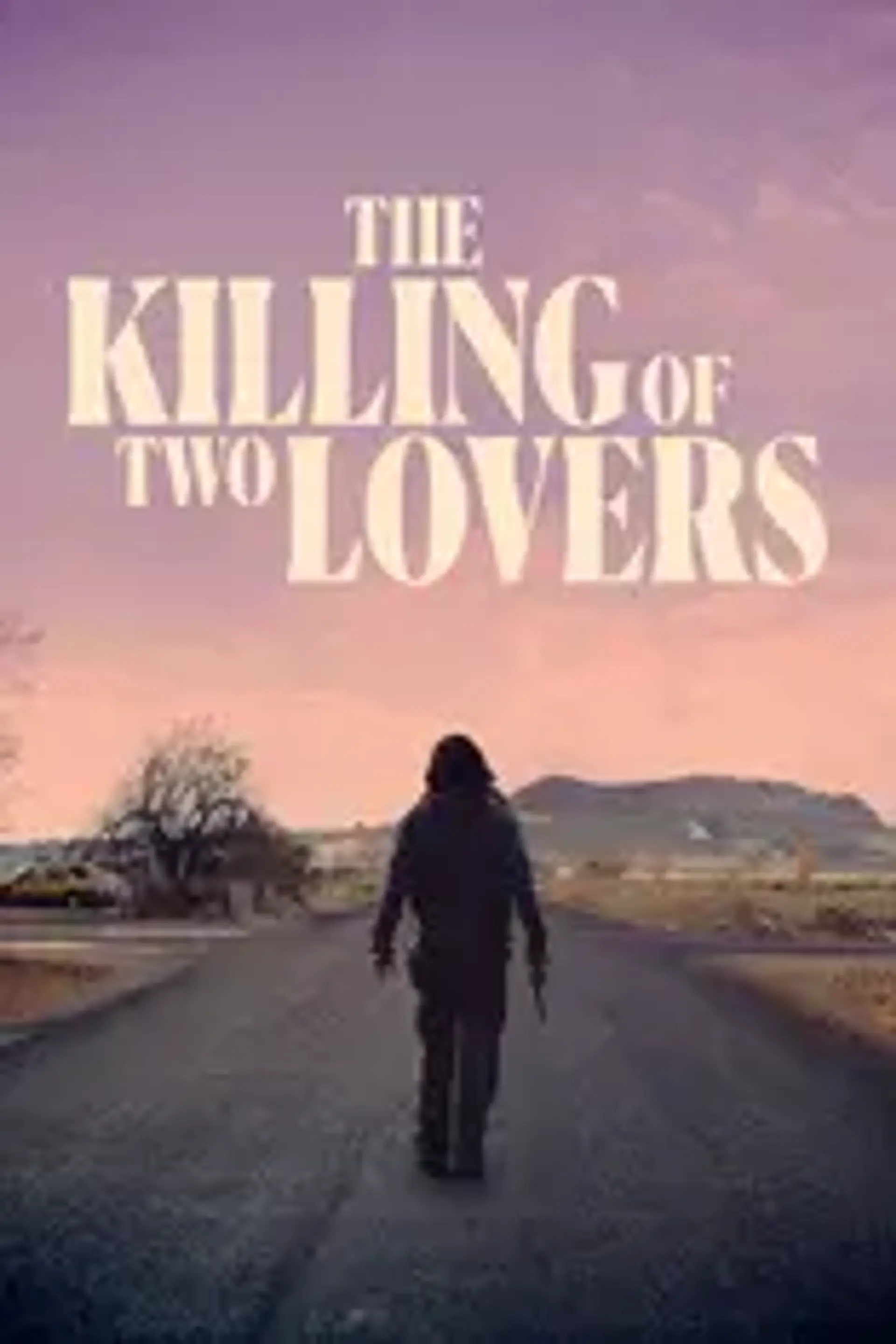 دانلود فیلم کشتن دو عاشق (The Killing of Two Lovers 2020)