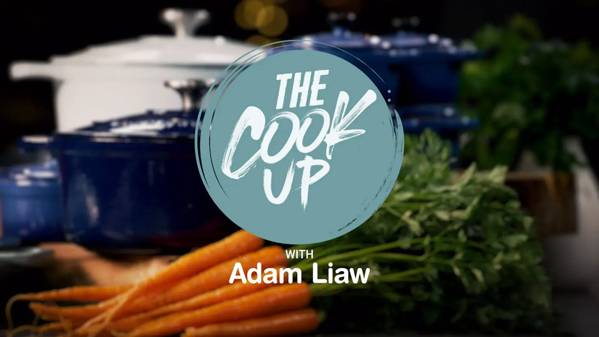 سریال آشپزی با آدام لیاو (The Cook Up with Adam Liaw)