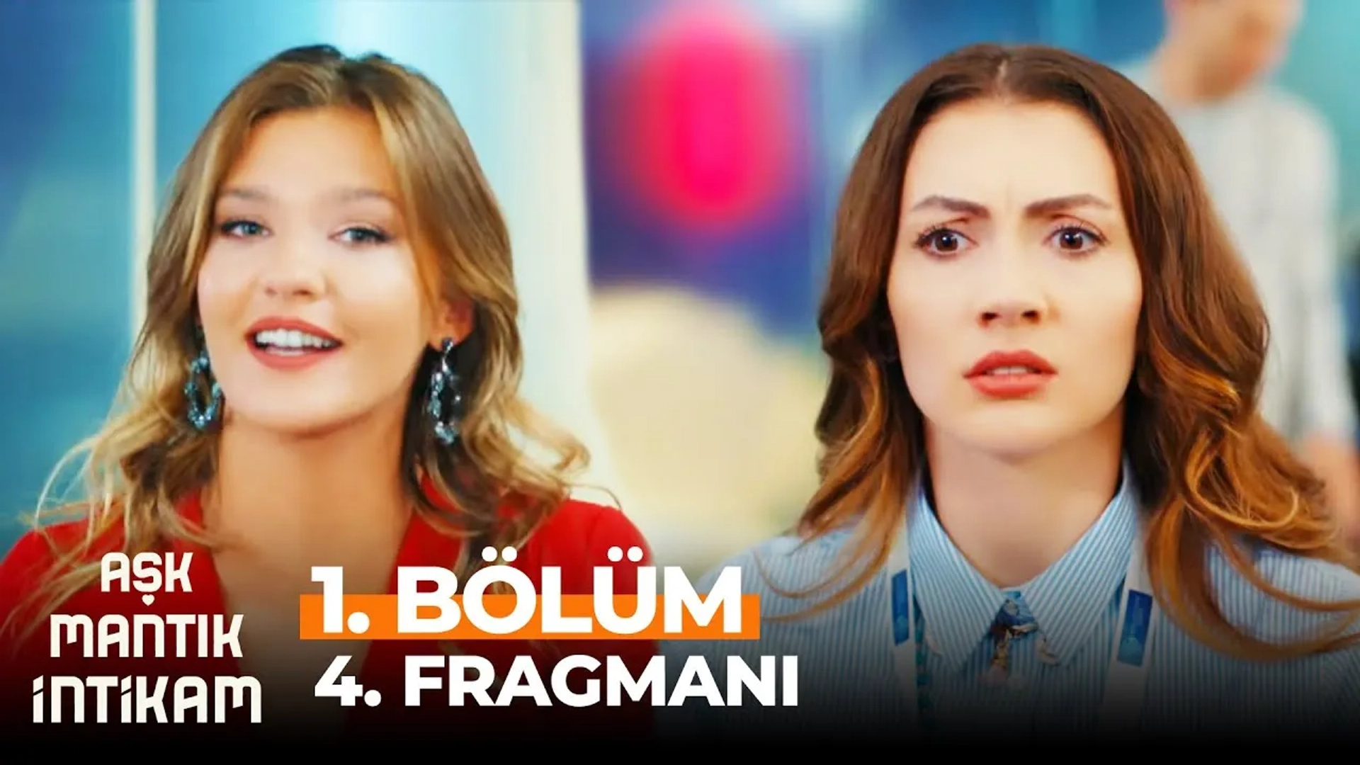 Burcu Özberk and Melisa Döngel in Love, Reason, Get Even (2021)