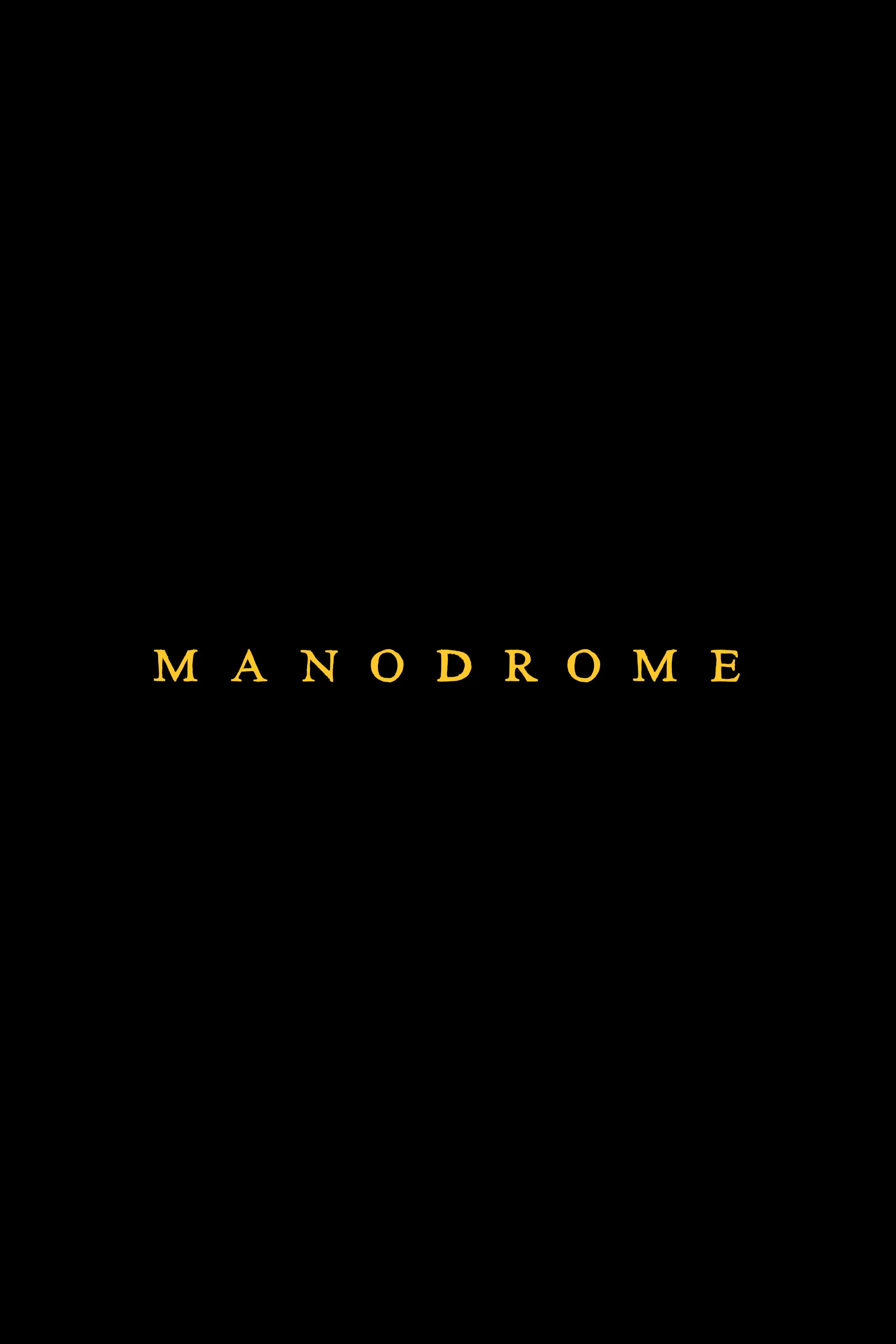 دانلود فیلم مانودرومی (Manodrome 2023)