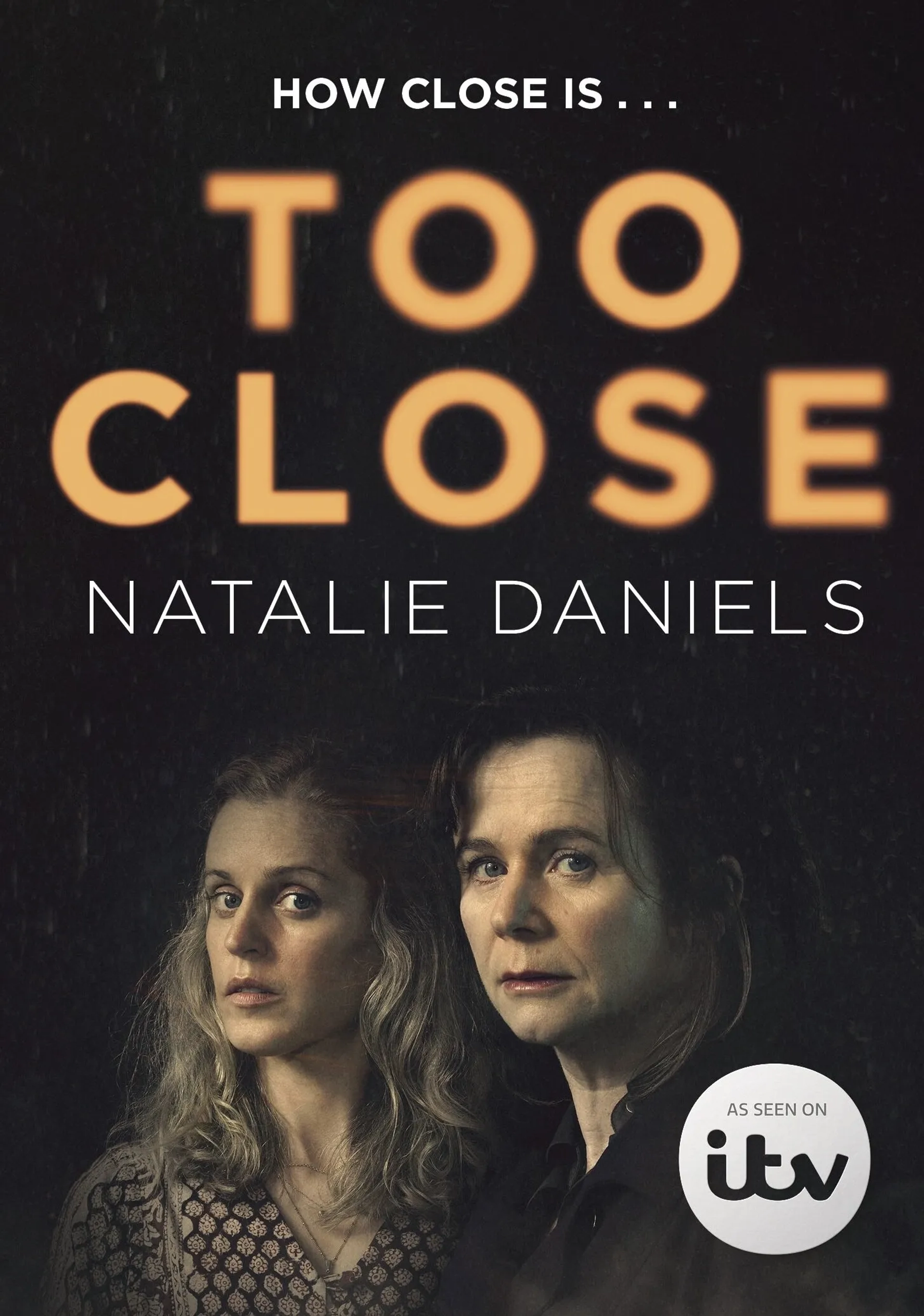 Emily Watson and Denise Gough in Too Close (2021)