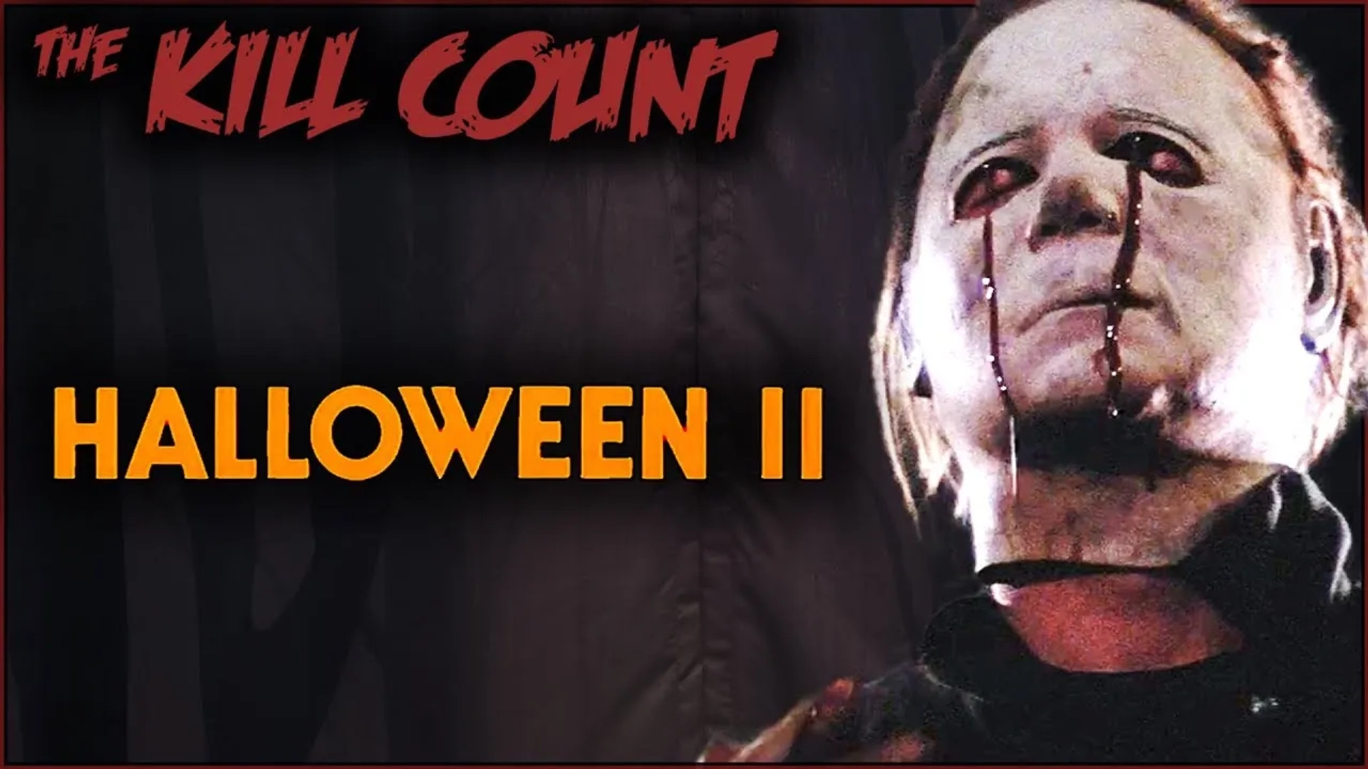 Dick Warlock in The Kill Count: Halloween II (1981) Kill Count (2018)