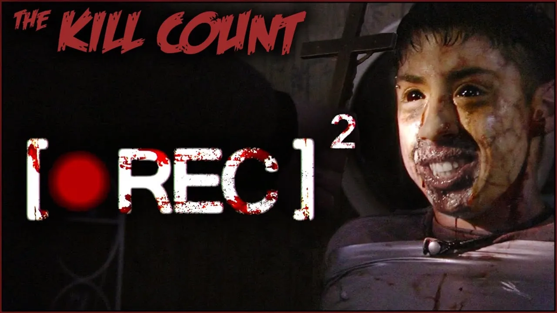 The Kill Count: REC 2 (2009) Kill Count (2020)