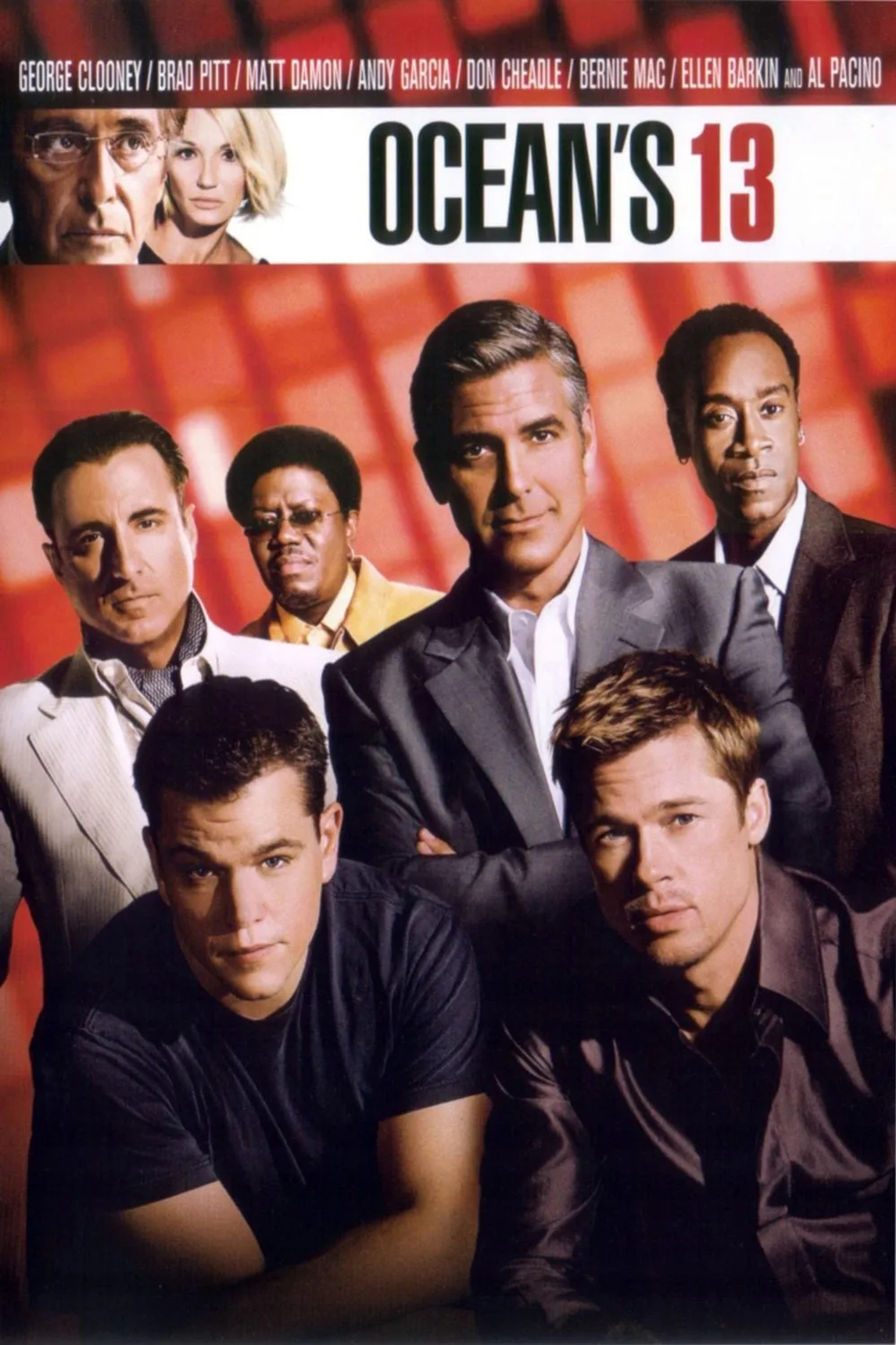 Brad Pitt, George Clooney, Al Pacino, Ellen Barkin, Don Cheadle, Matt Damon, Andy Garcia, and Bernie Mac in Ocean's Thirteen (2007)