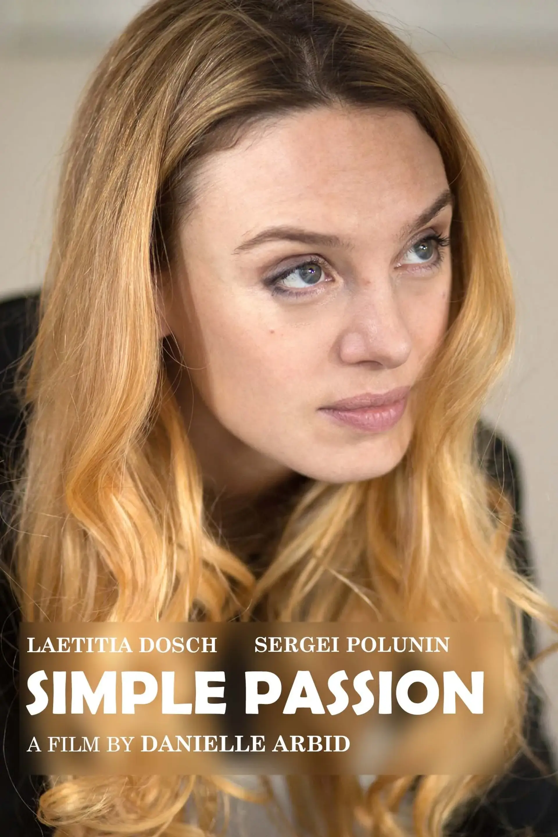 فیلم اشتیاقی ساده (Simple Passion 2020)