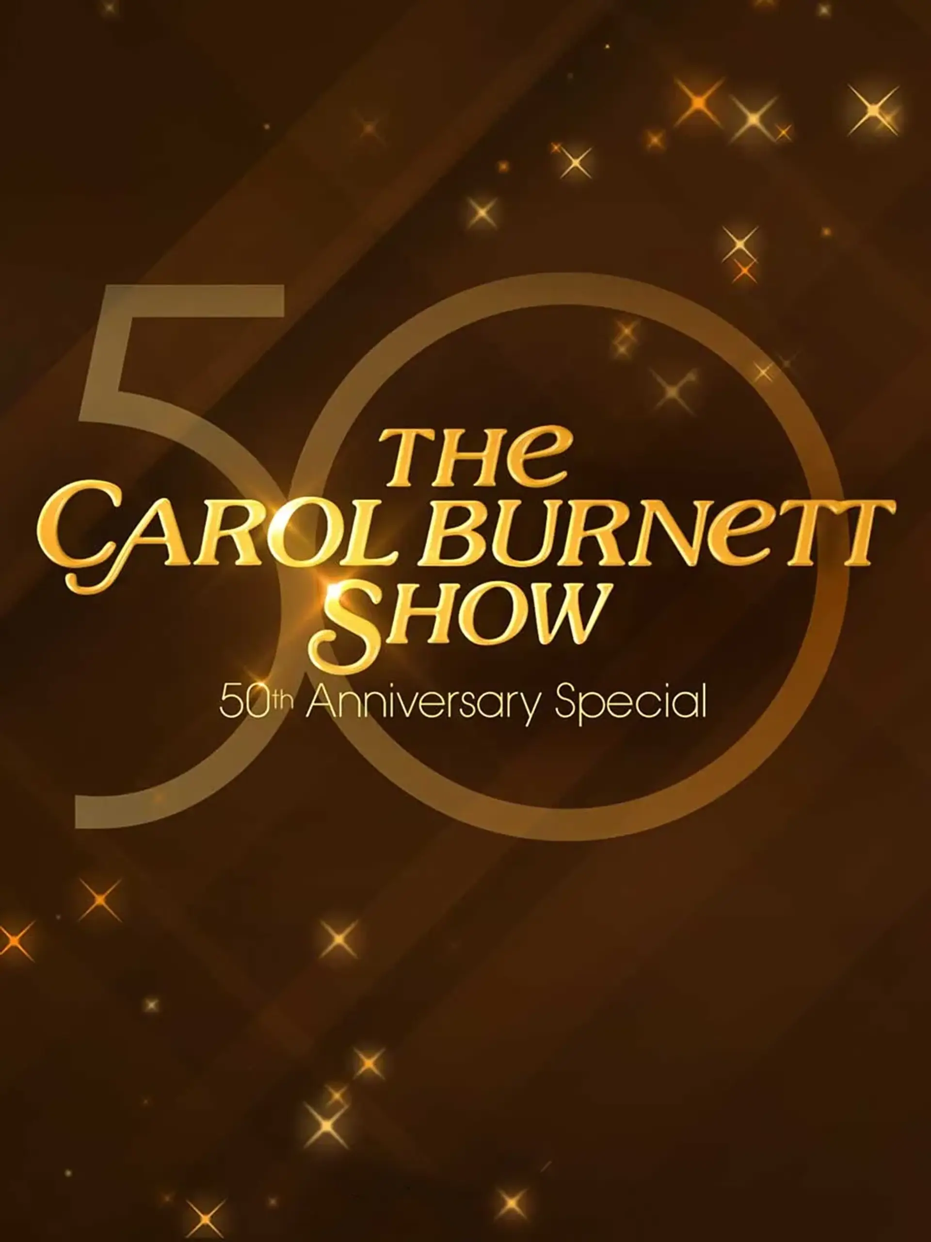 فیلم نمایش ویژه پنجاهمین سالگرد کارول برنت (The Carol Burnett 50th Anniversary Special 2017)