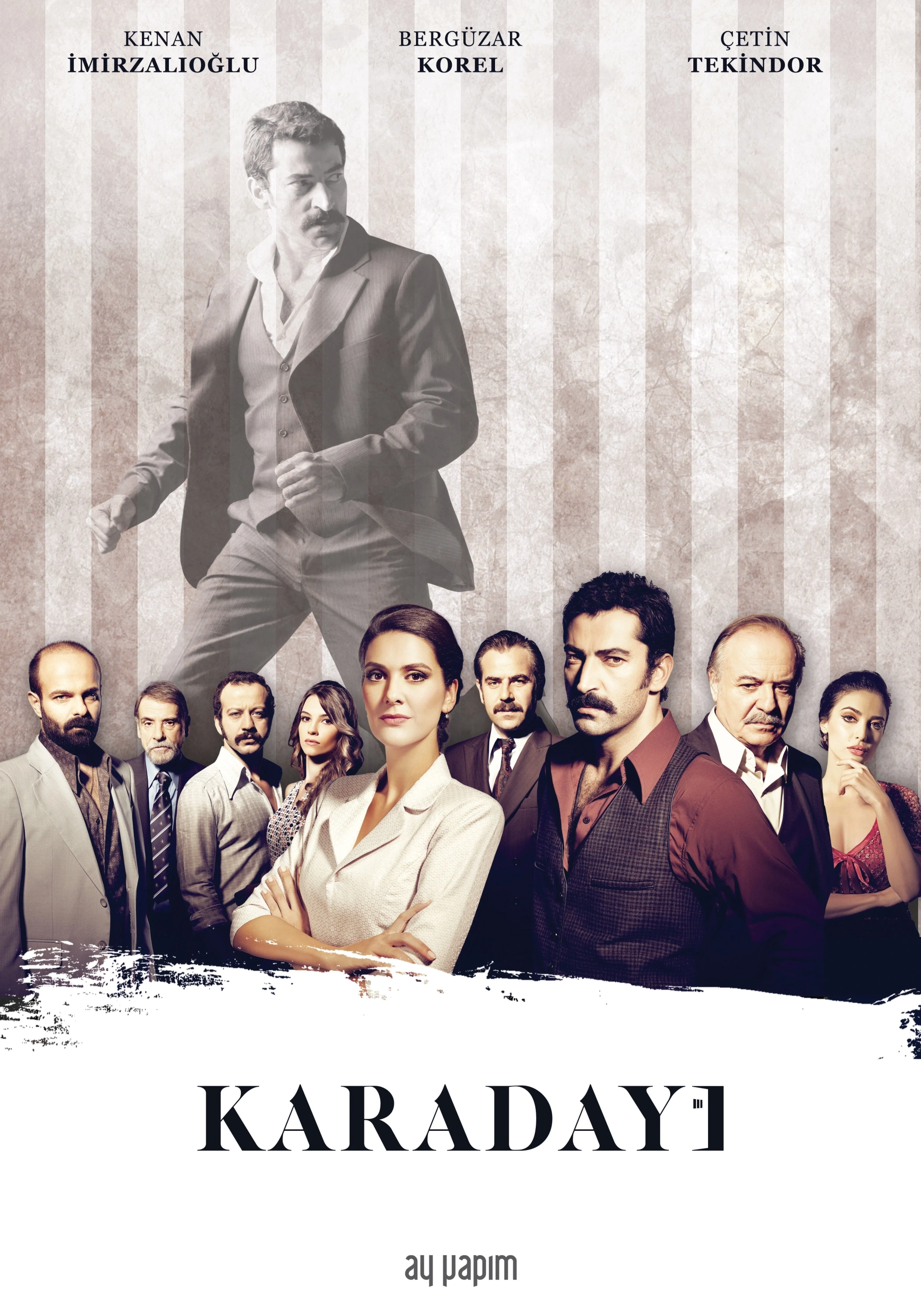 Civan Canova, Çetin Tekindor, Kenan Imirzalioglu, Riza Kocaoglu, Bergüzar Korel, Yurdaer Okur, Erkan Avci, Melike Ipek Yalova, and Leyla Lydia Tugutlu in Karadayi (2012)