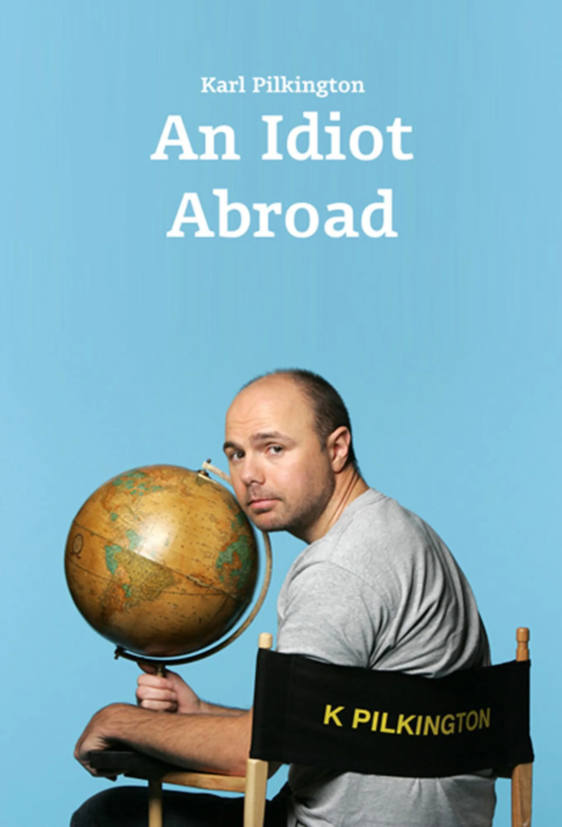 مستند یک احمق در خارج از کشور (An Idiot Abroad 2010)