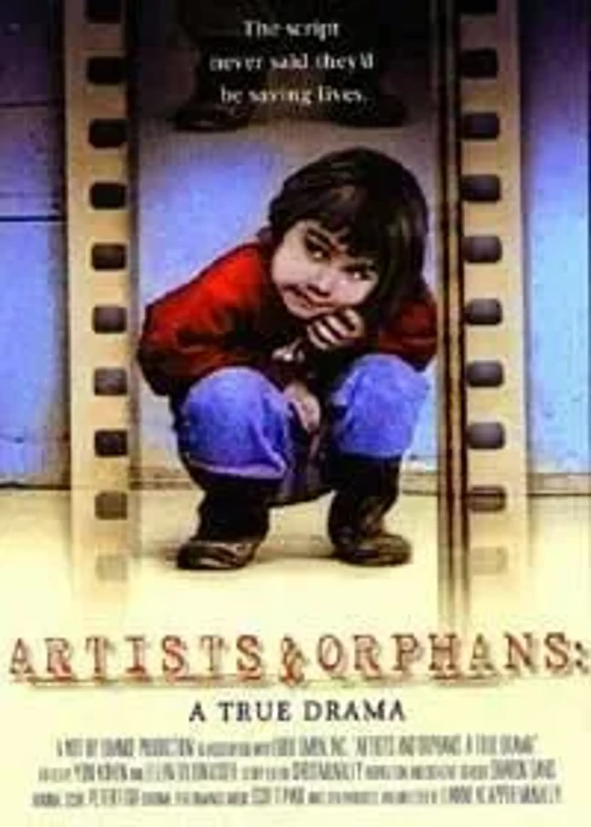 مستند هنرمندان و یتیمان: یک درام واقعی (Artists and Orphans: A True Drama 2001)