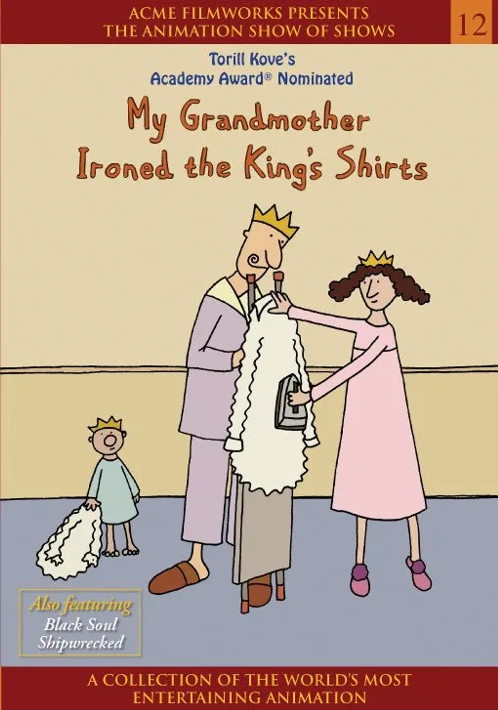انیمیشن مادربزرگم پیراهن های پادشاه را اتو کرد	(My Grandmother Ironed the King's Shirts 1999)