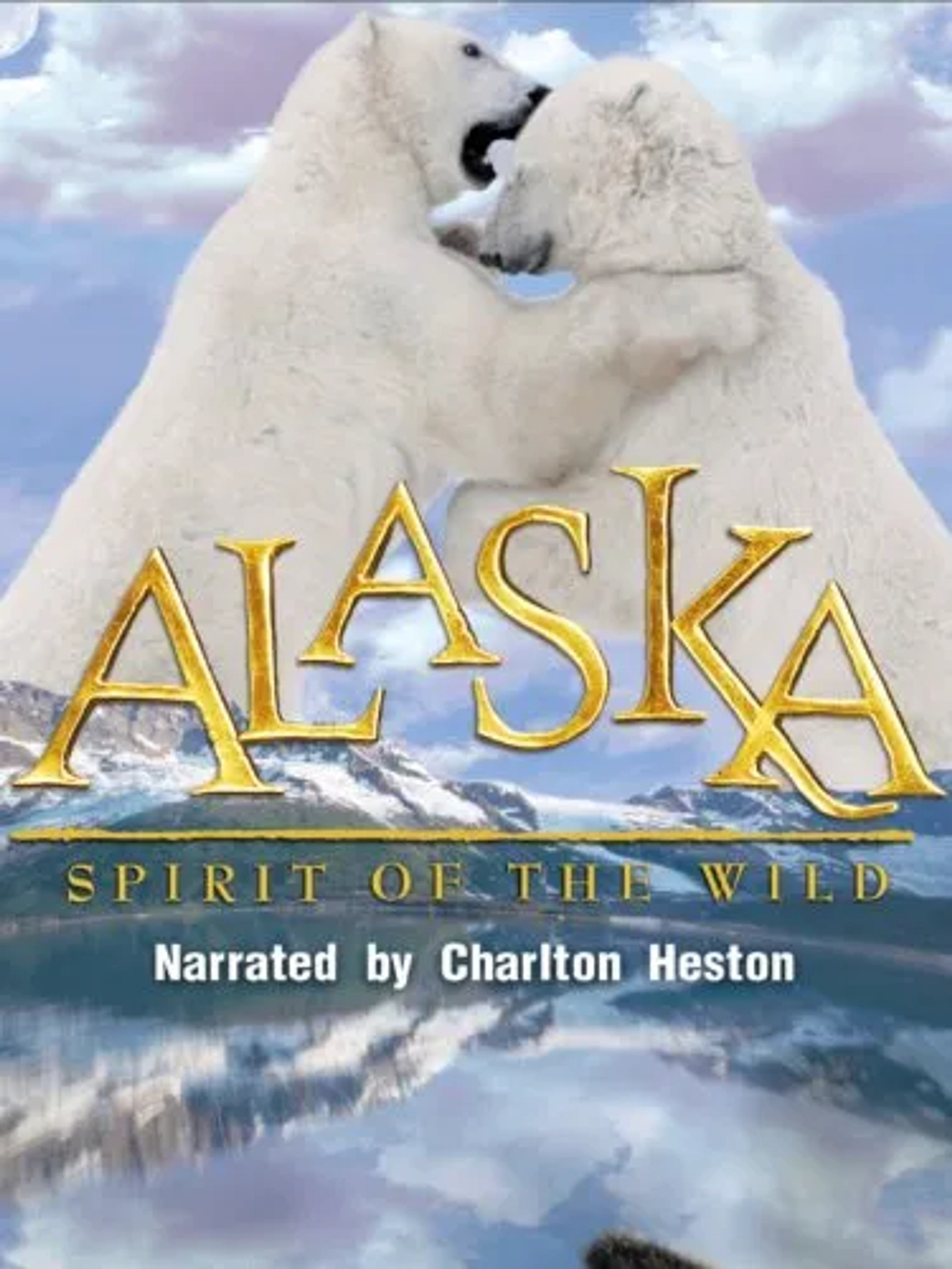 مستند آلاسکا: روح وحشی (Alaska: Spirit of the Wild 1997)