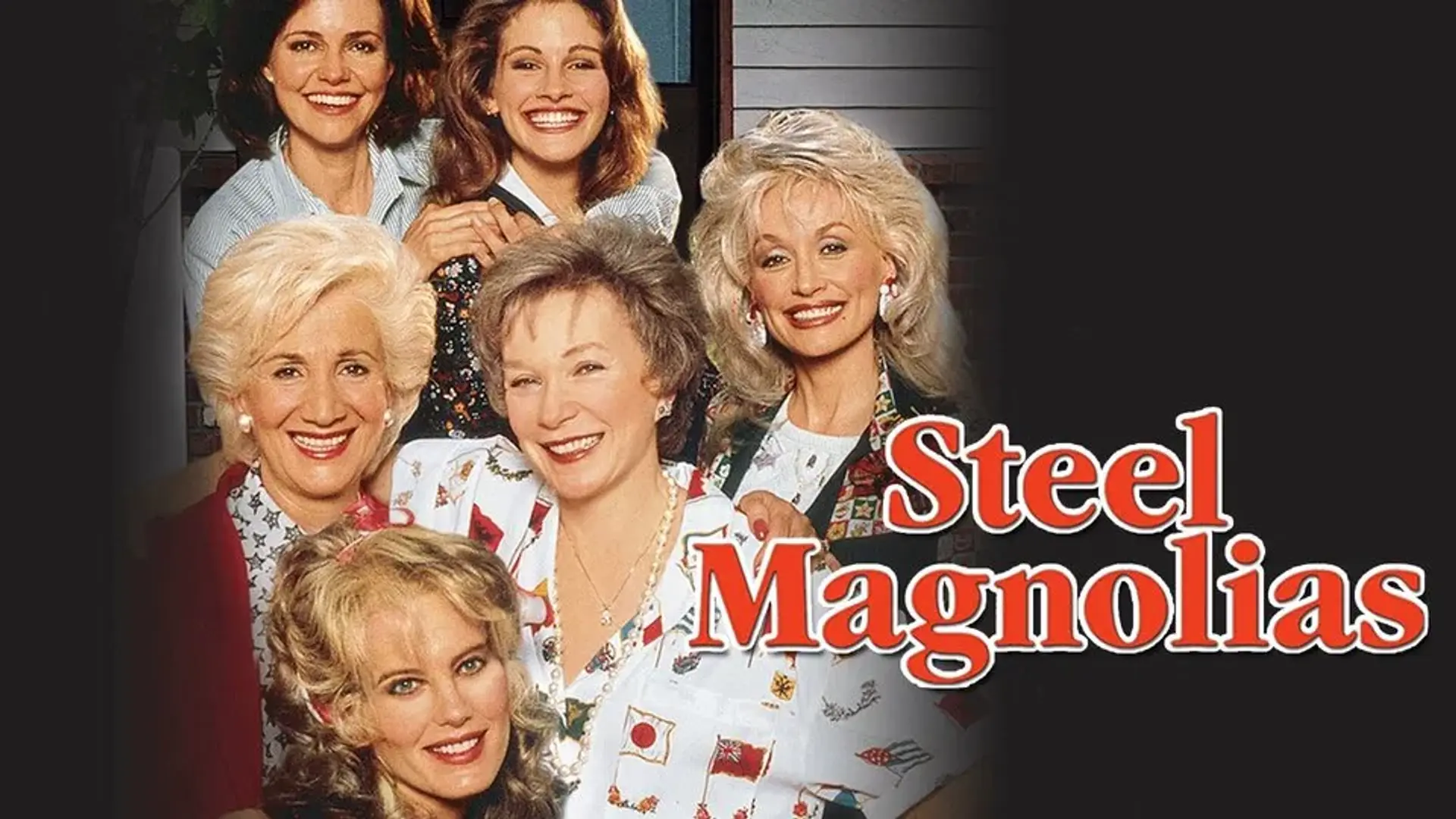 فیلم ماگنولیاهای پولادین (Steel Magnolias 1989)