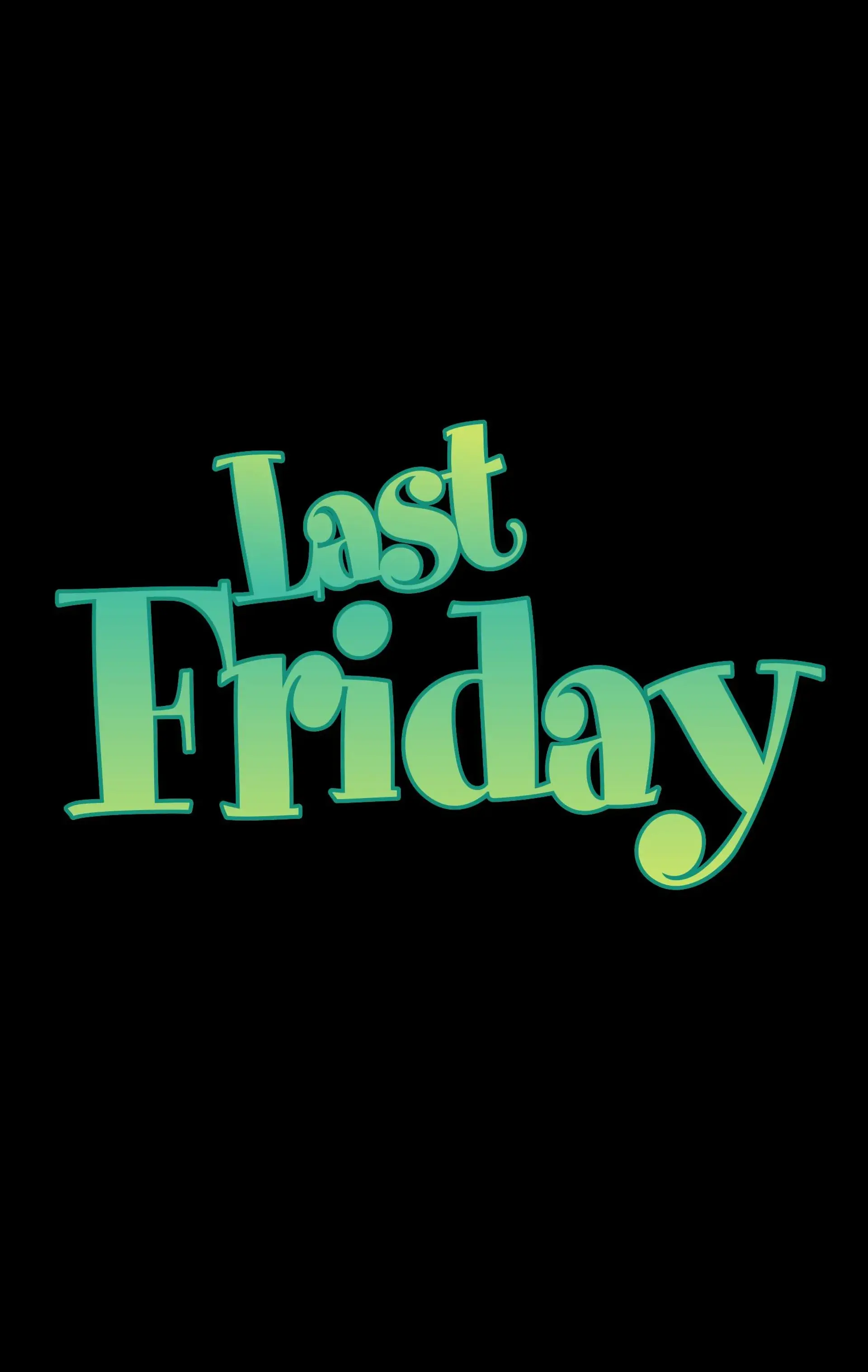 فیلم جمعه گذشته (Last Friday 2025)