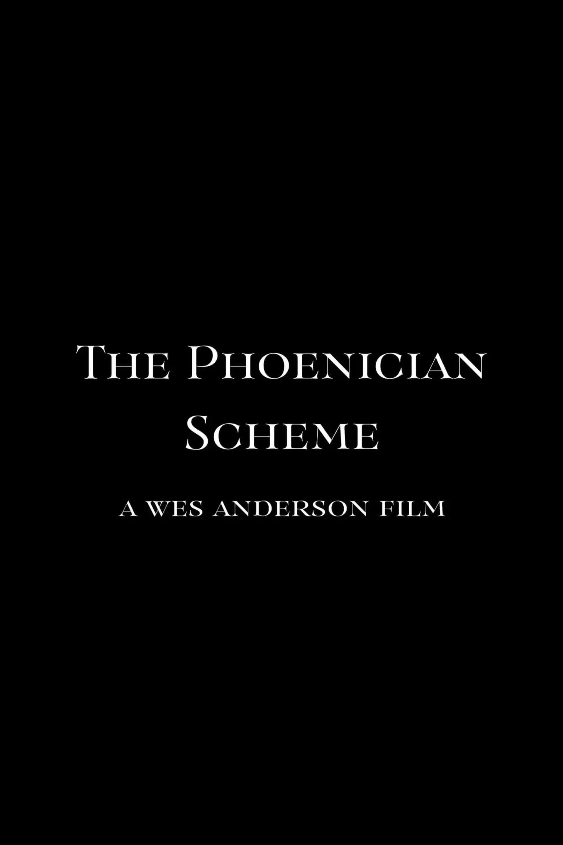 فیلم طرح فنیقی (The Phoenician Scheme 2025)