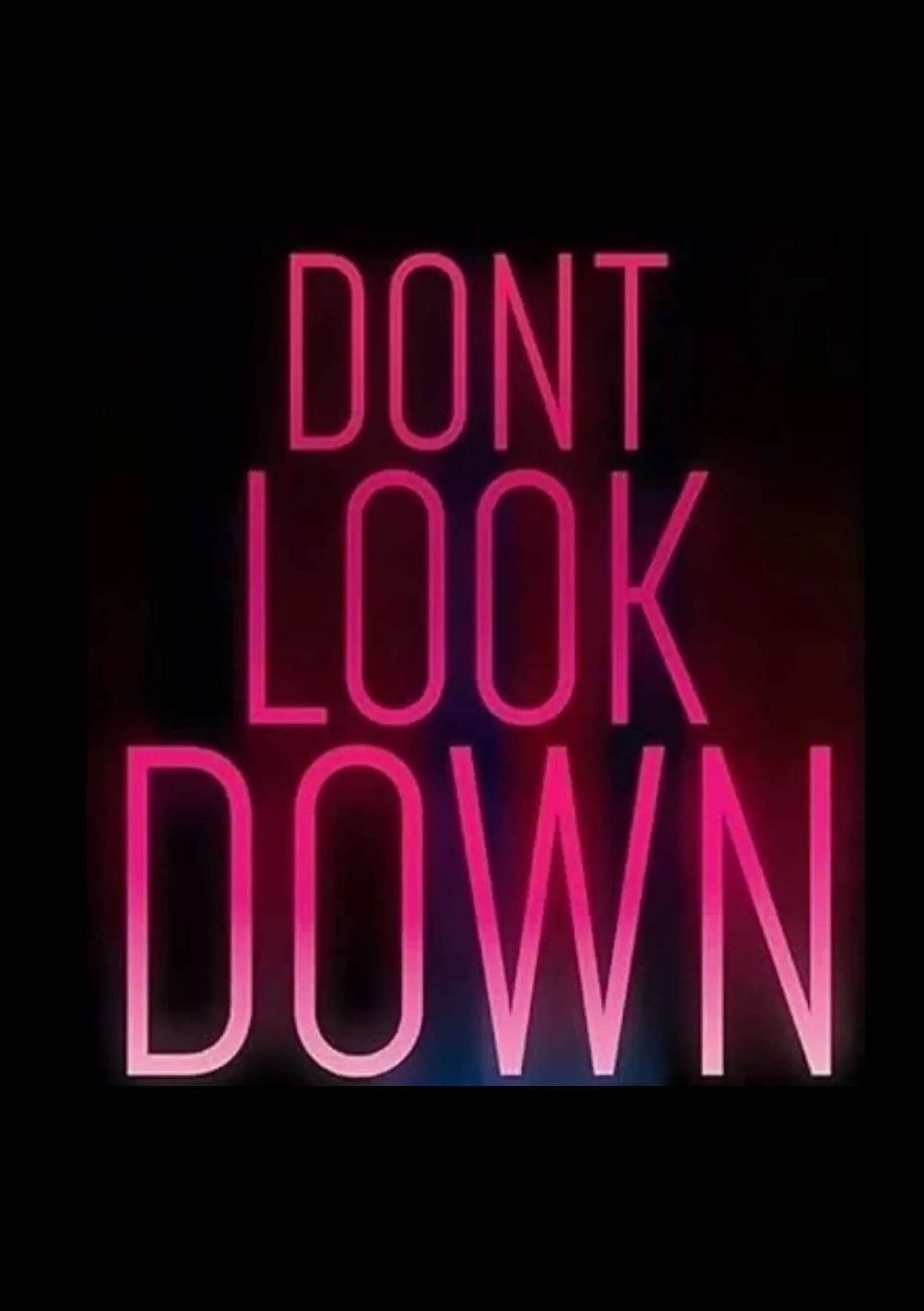 فیلم به پایین نگاه نکن (Don't Look Down 2008)