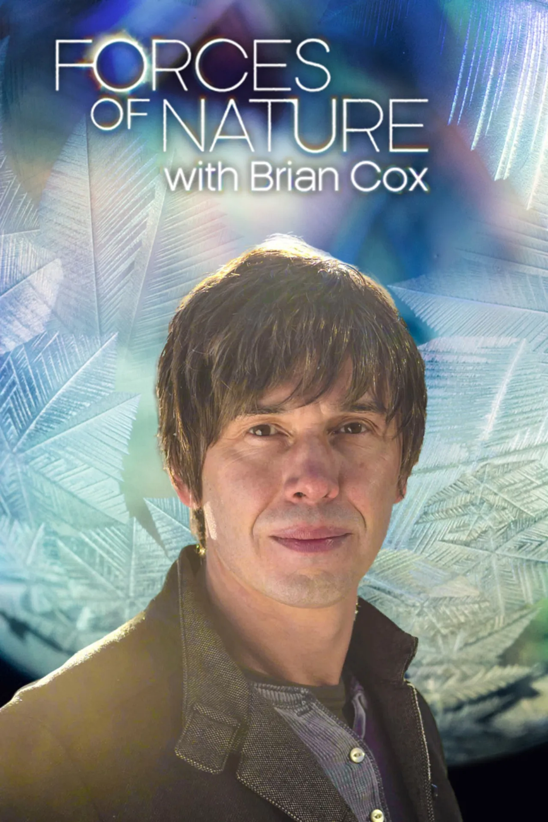 Brian Cox in Forces of Nature with Brian Cox (2016)
