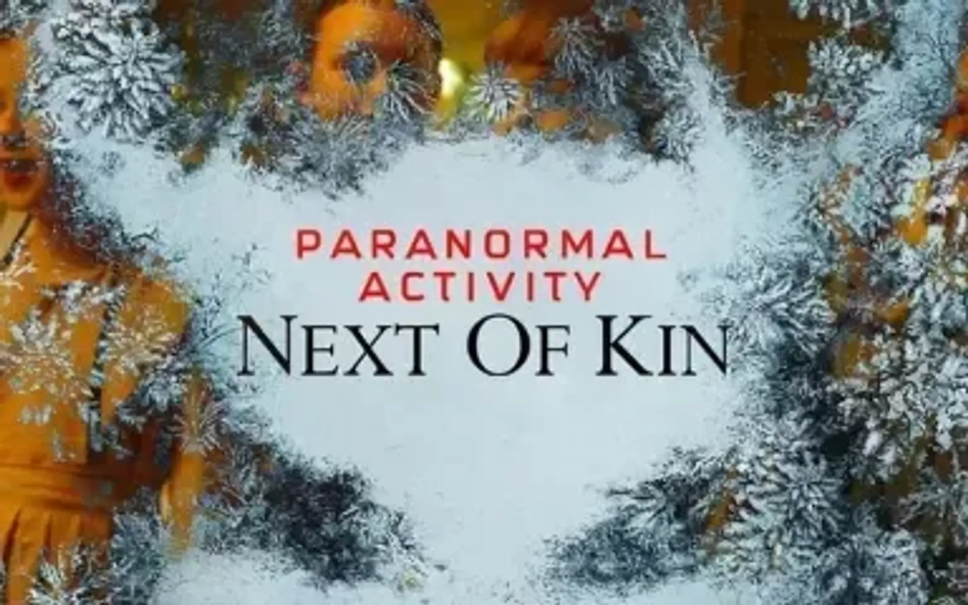دانلود فیلم فعالیت فراطبیعی نزدیک ترین خویشاوند (Paranormal Activity: Next of Kin 2021)