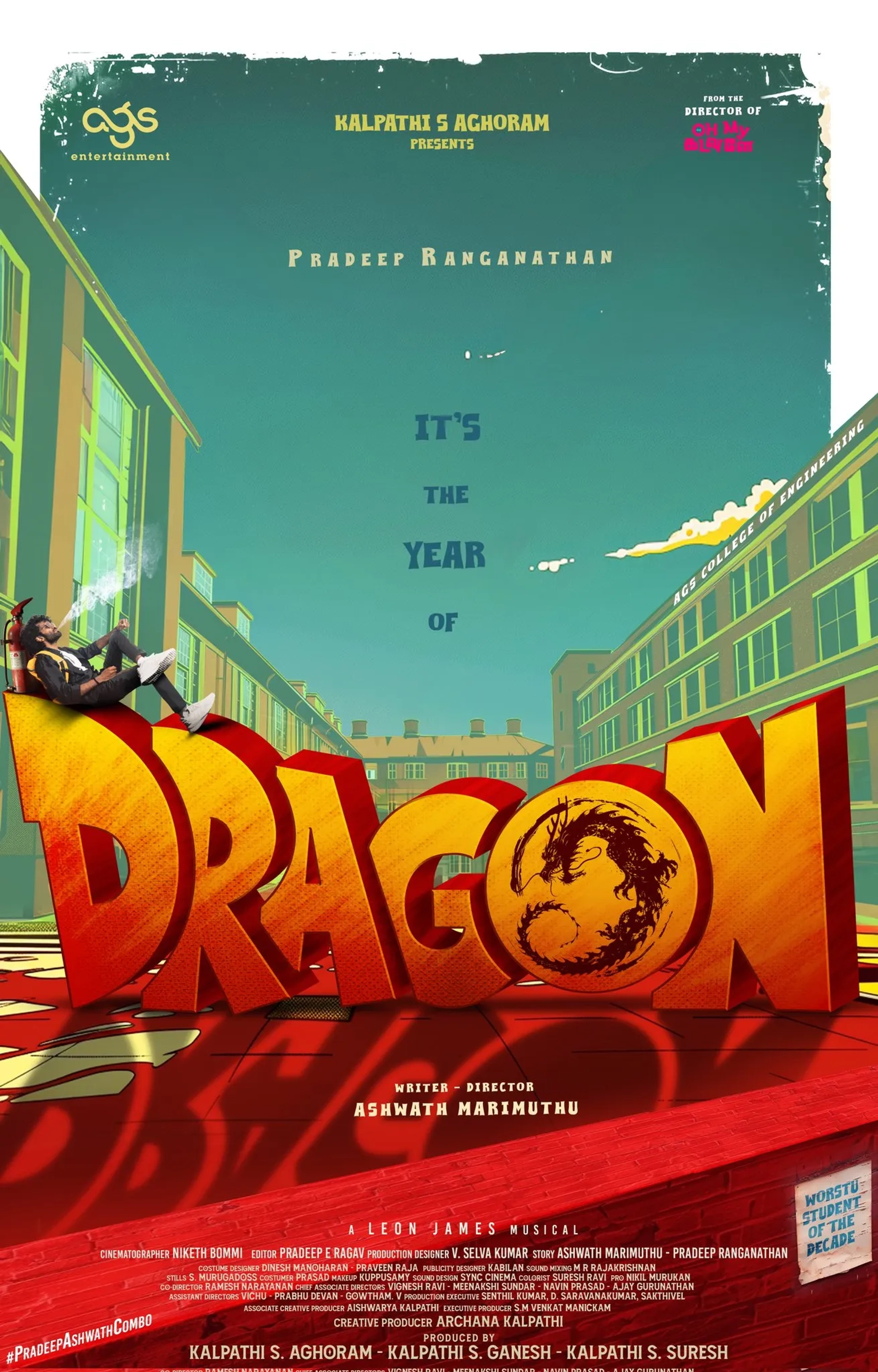 Pradeep Ranganathan, Ashwath Marimuthu, Hemanth, Selva Karthick, V. Selvakumar, Kalpathi S. Agoram, Kalpathi S. Suresh, Kalpathi S. Ganesh, Leon James, Pradeep E. Ragav, and Niketh Bommi in Dragon (2025)