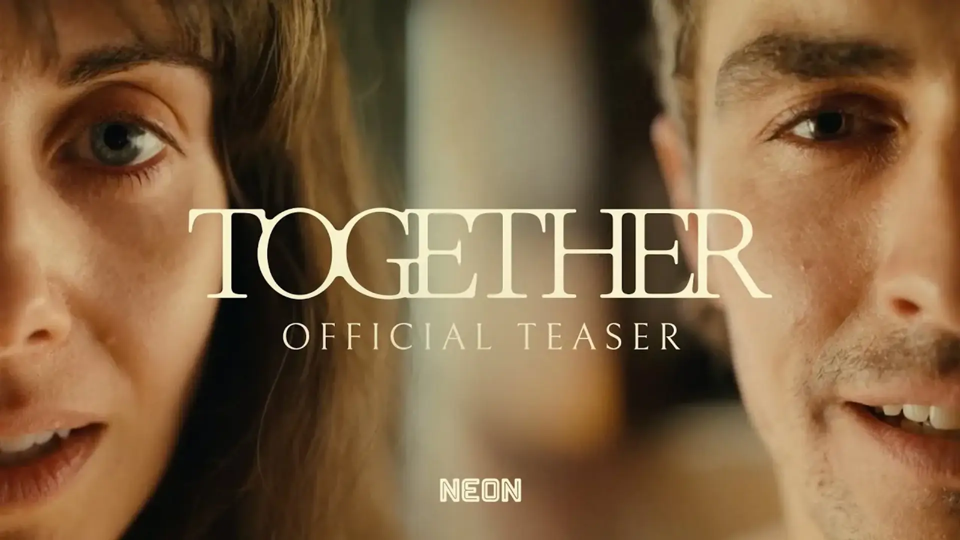 تریلر فیلم با هم Together ۲۰۲۵