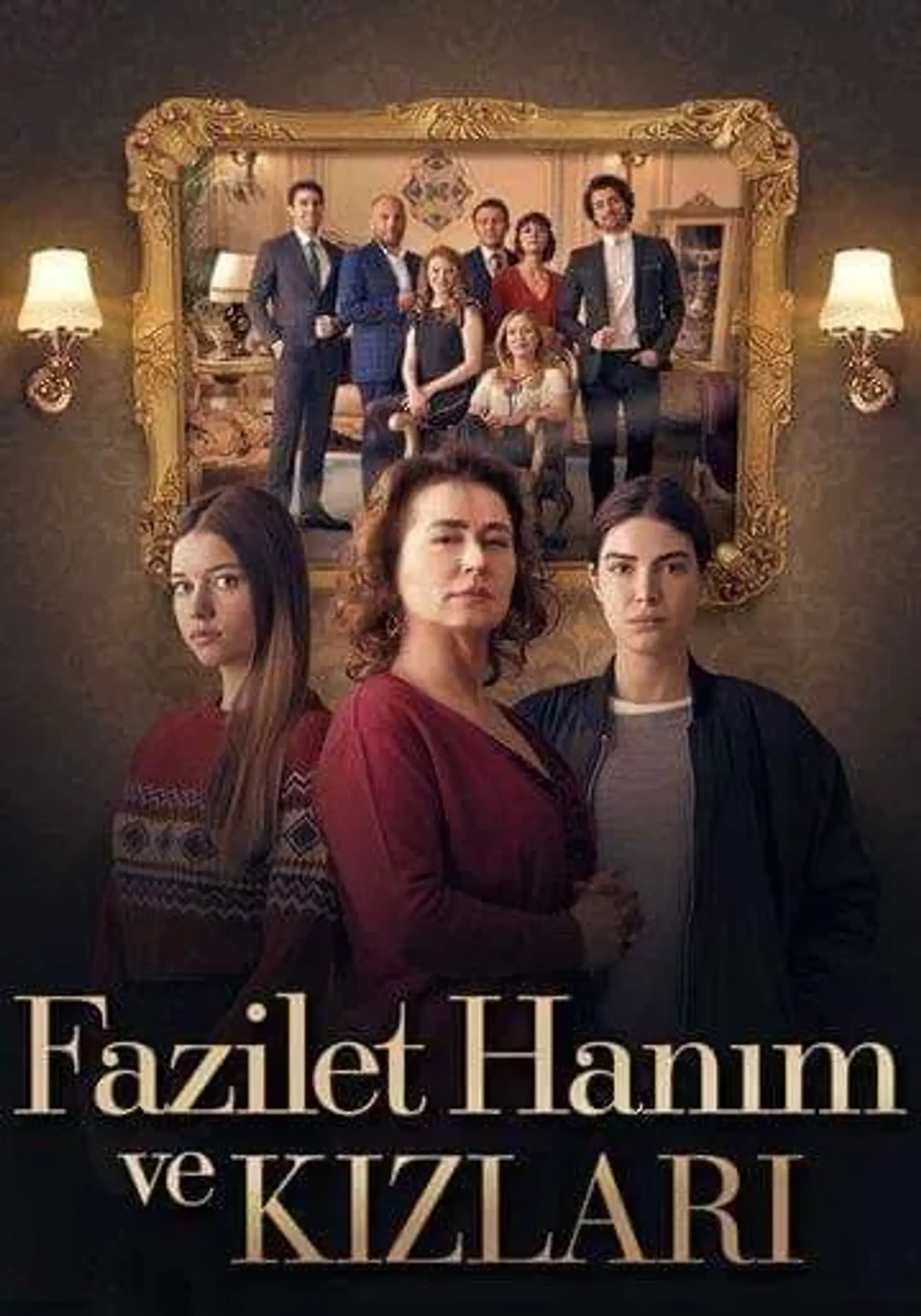 سریال فضیلت و دخترانش (Fazilet Hanim ve Kizlari 2017)
