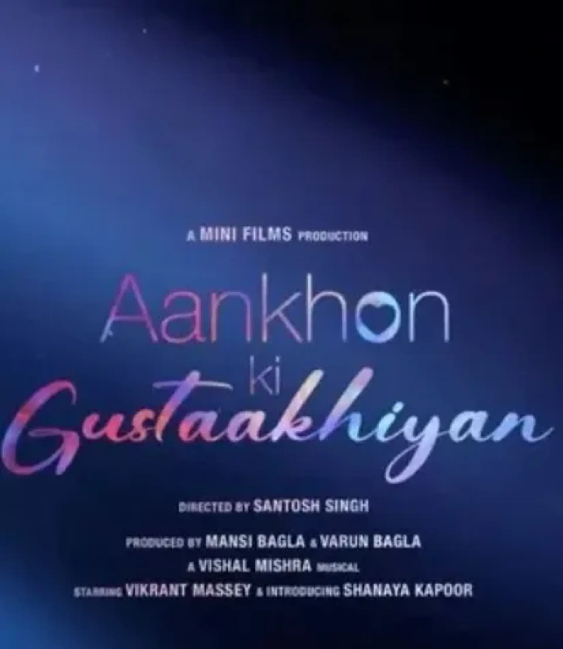 فیلم آنخون کی گوستاخیان (Aankhon Ki Gustaakhiyan 2025)