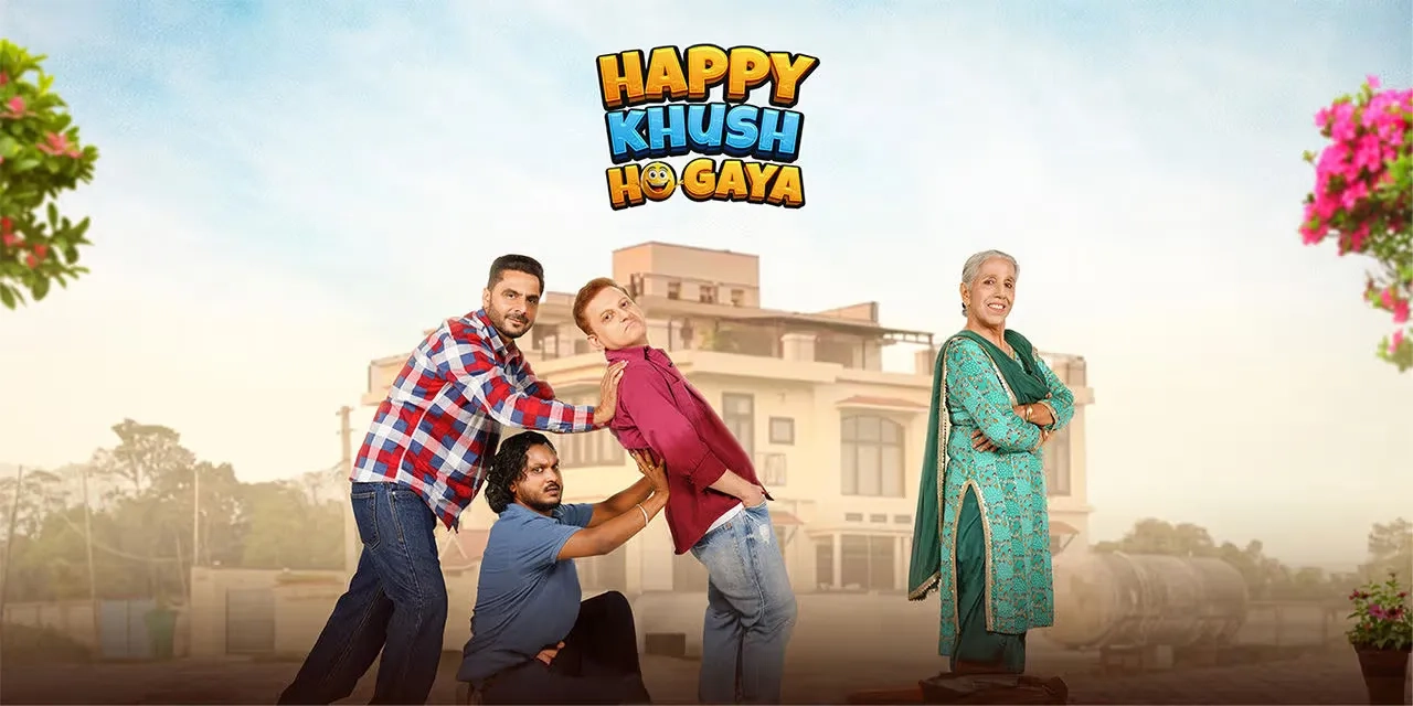 تریلر فیلم هپی خوشحال شد ۲۰۲۵ Happy Khush Ho Gaya