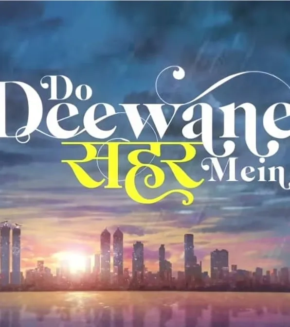 فیلم هندی دو دیوانه در شهر (Do Deewane Seher Mein 2026)