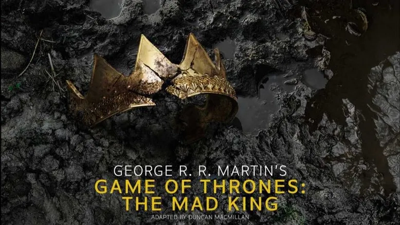 جرج آر. آر. مارتین پوستر «The Mad King» را منتشر کرد؛ تاجی که در خاک فرو رفت