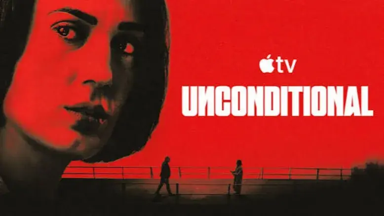 تریلر سریال بدون هیچ شرطی | Unconditional 2026