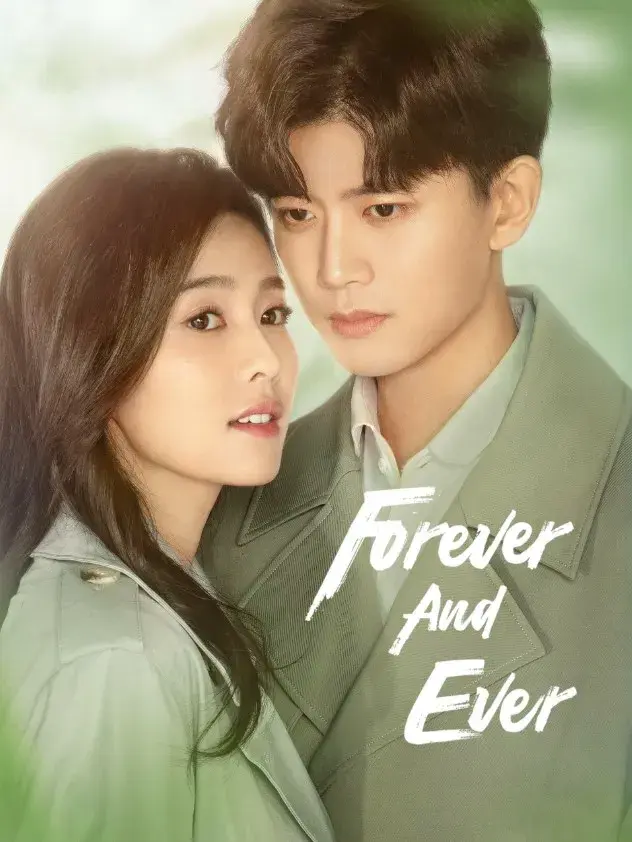 سریال چینی برای همیشه (Forever and Ever 2021)