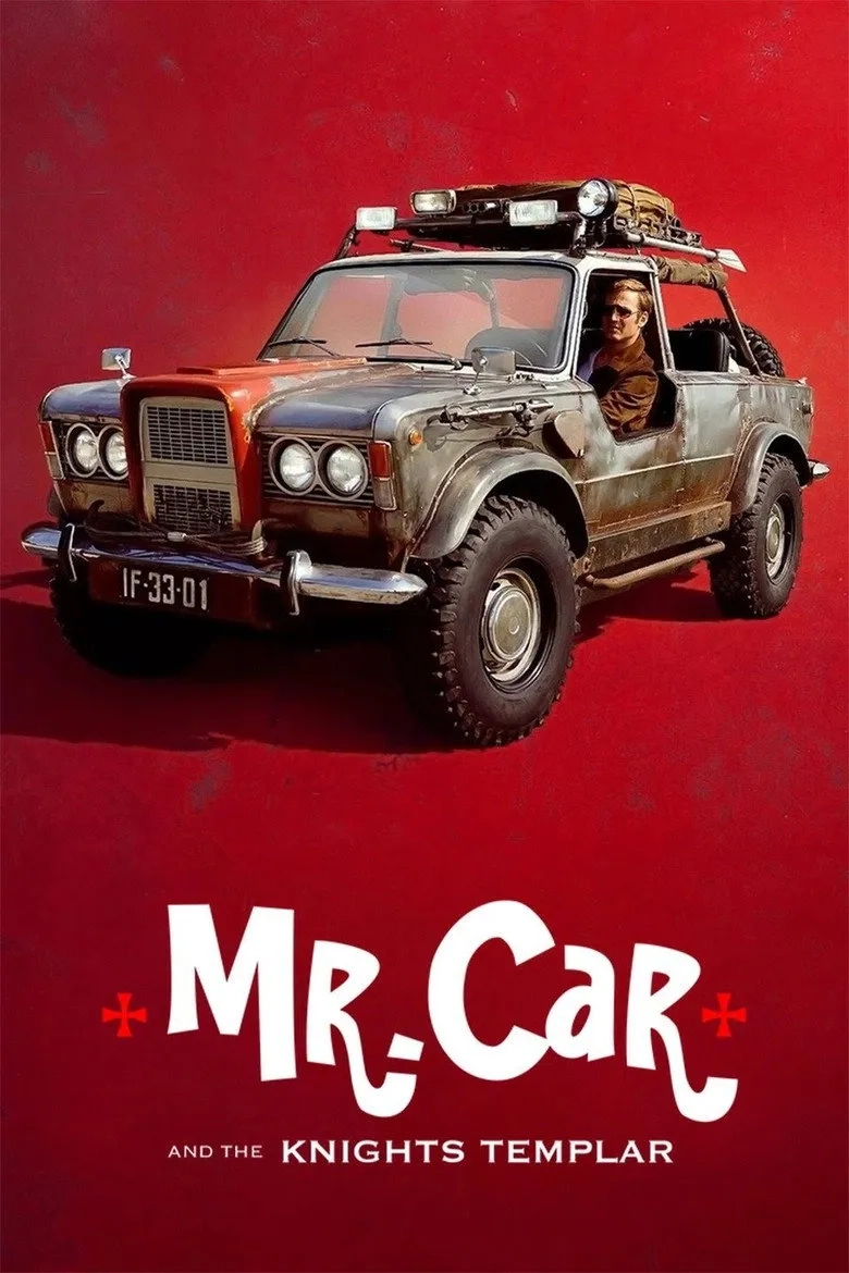 فیلم آقای ماشین باز و جوخه شوالیه ها (Mr. Car and the Knights Templar 2023)