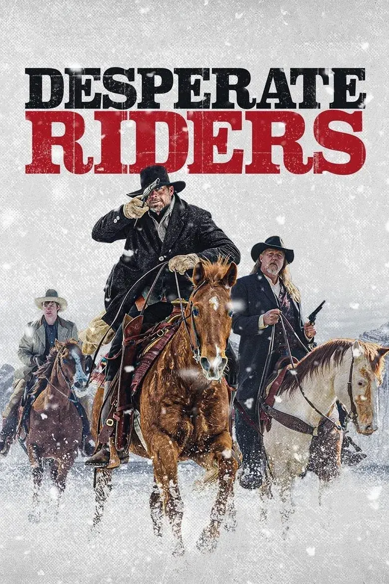 فیلم سوارکاران نا‌امید (Desperate Riders 2020)