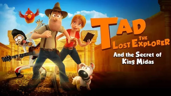 انیمیشن تد جستجوگر گمشده و راز پادشاه مایدس (Tad, the Lost Explorer, and the Secret of King Midas 2017)