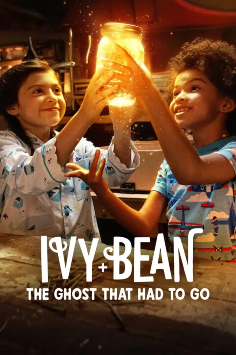 فیلم آیوی و بین: روحی که باید می رفت (Ivy + Bean: The Ghost That Had to Go 2022)