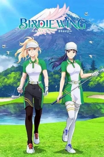 انیمه بال پرنده: داستان دختران گلف باز (BIRDIE WING -Golf Girls' Story- 2022)