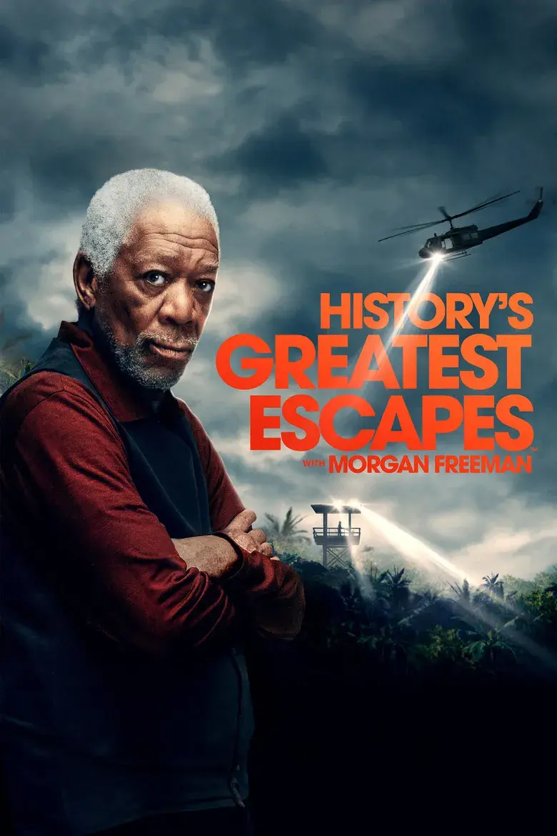 مستند فرار بزرگ با مورگان فریمن (History's Greatest Escapes with Morgan Freeman 2021)