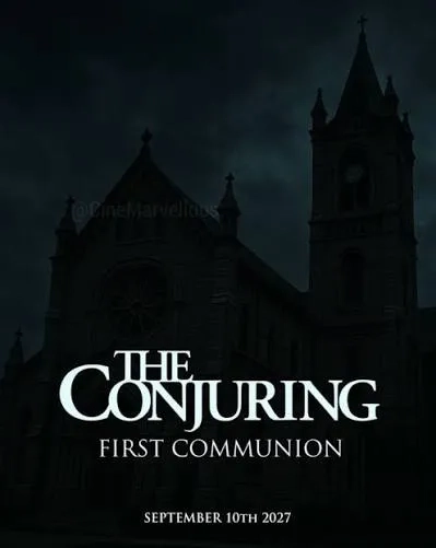 فیلم احضار: اولین عشای ربانی (The Conjuring: First Communion 2027)