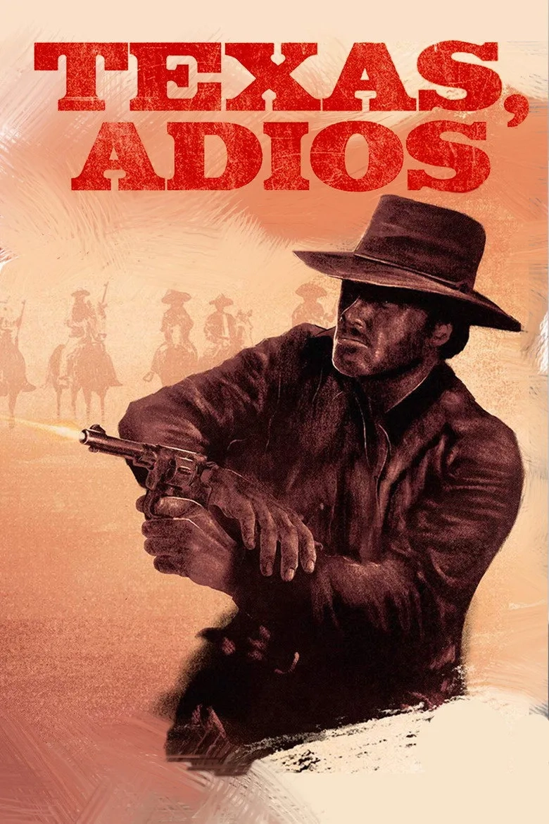 فیلم خداحافظ تگزاس (Texas, Adios 1966)