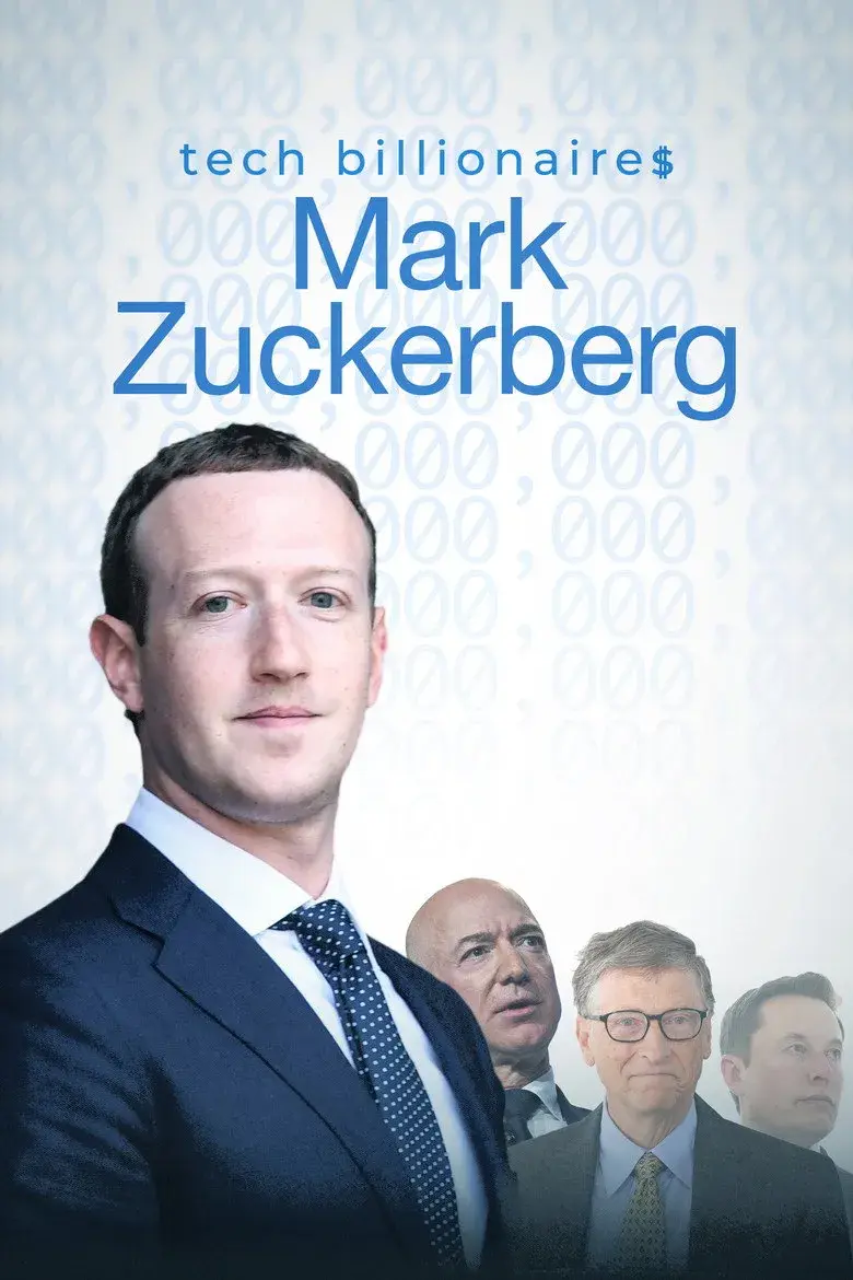 مستند میلیاردرهای حوزه تکنولوژی: مارک زاکربرگ (Tech Billionaires: Mark Zuckerberg 2021)