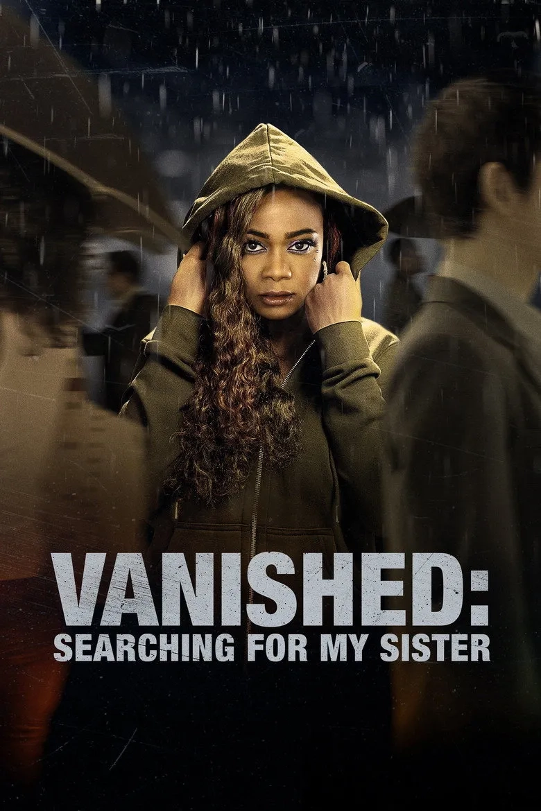 فیلم ناپدید: در جستجوی خواهرم (Vanished: Searching for My Sister 2022)