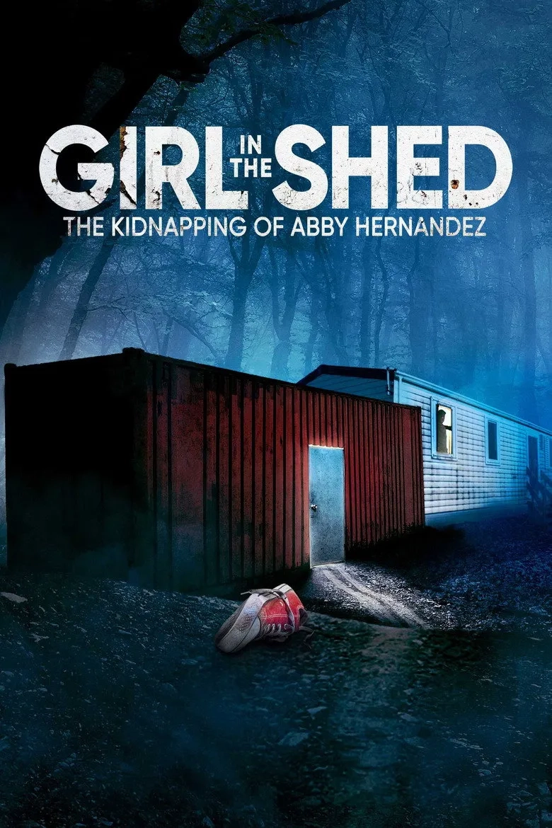 فیلم دختری در کلبه: ربودن ابی هرناندز (Girl in the Shed: The Kidnapping of Abby Hernandez 2022)