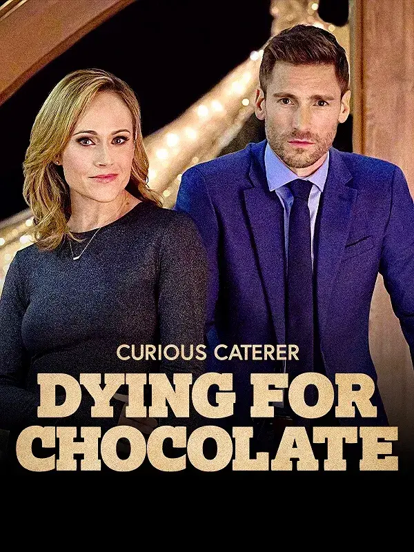 فیلم آشپز کنجکاو: شکلات مرگبار (Curious Caterer: Dying for Chocolate 2022)