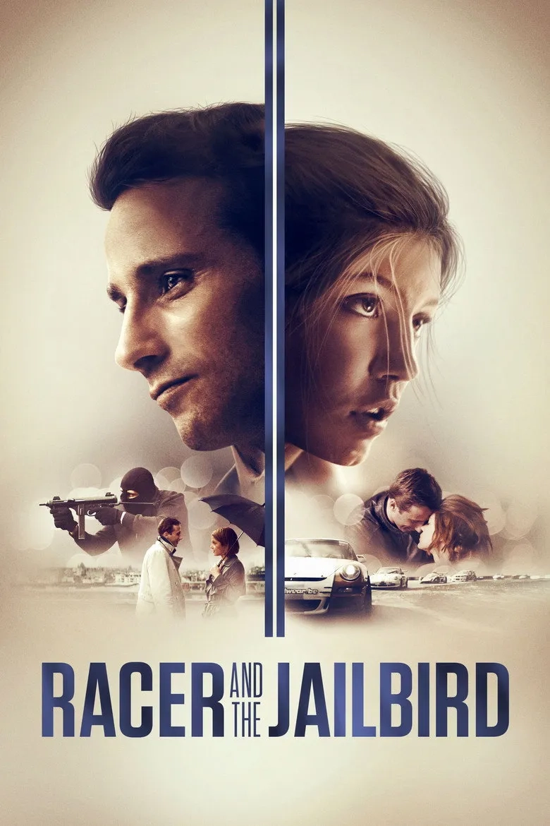فیلم راننده و تبهکار (Racer and the Jailbird 2017)