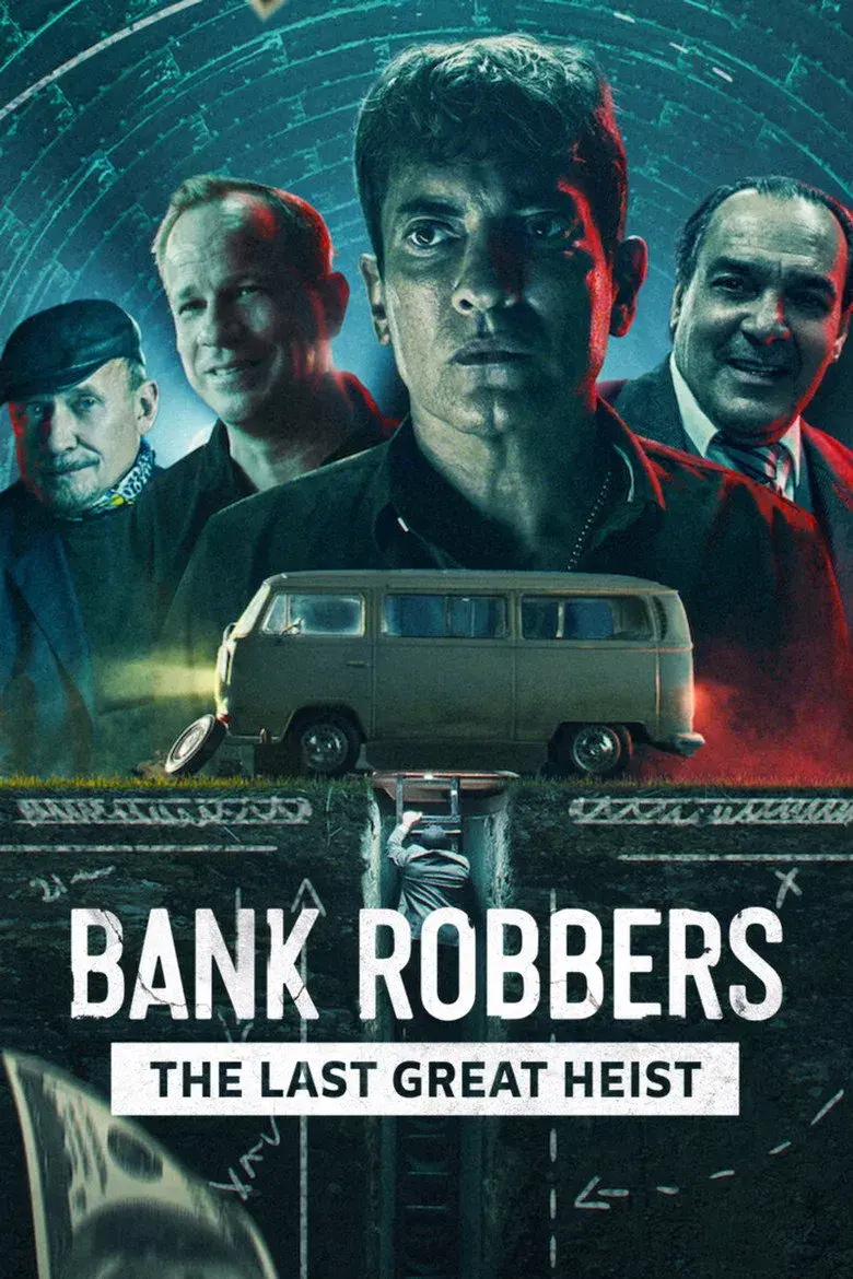 مستند سارقان بانک آخرین سرقت بزرگ (Bank Robbers: The Last Great Heist 2022)