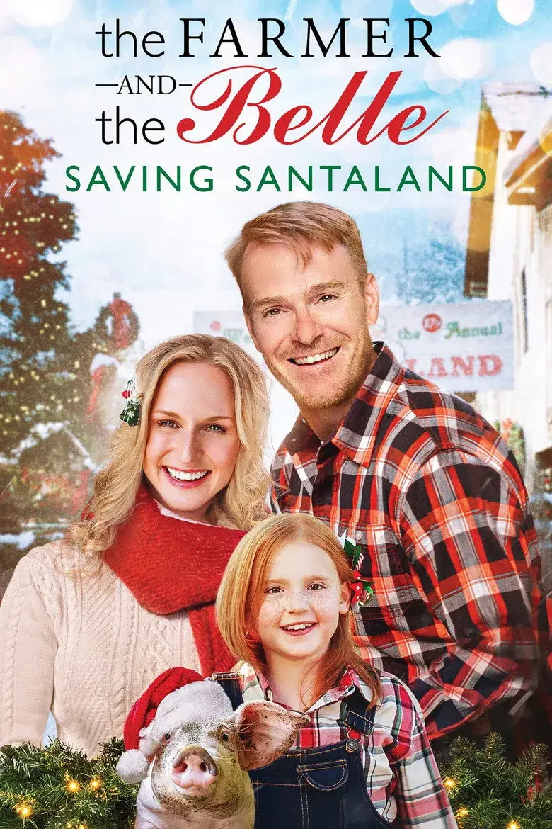 فیلم کشاورز و بل: نجات‌دهندگان سانتالند (The Farmer and the Belle: Saving Santaland 2019)