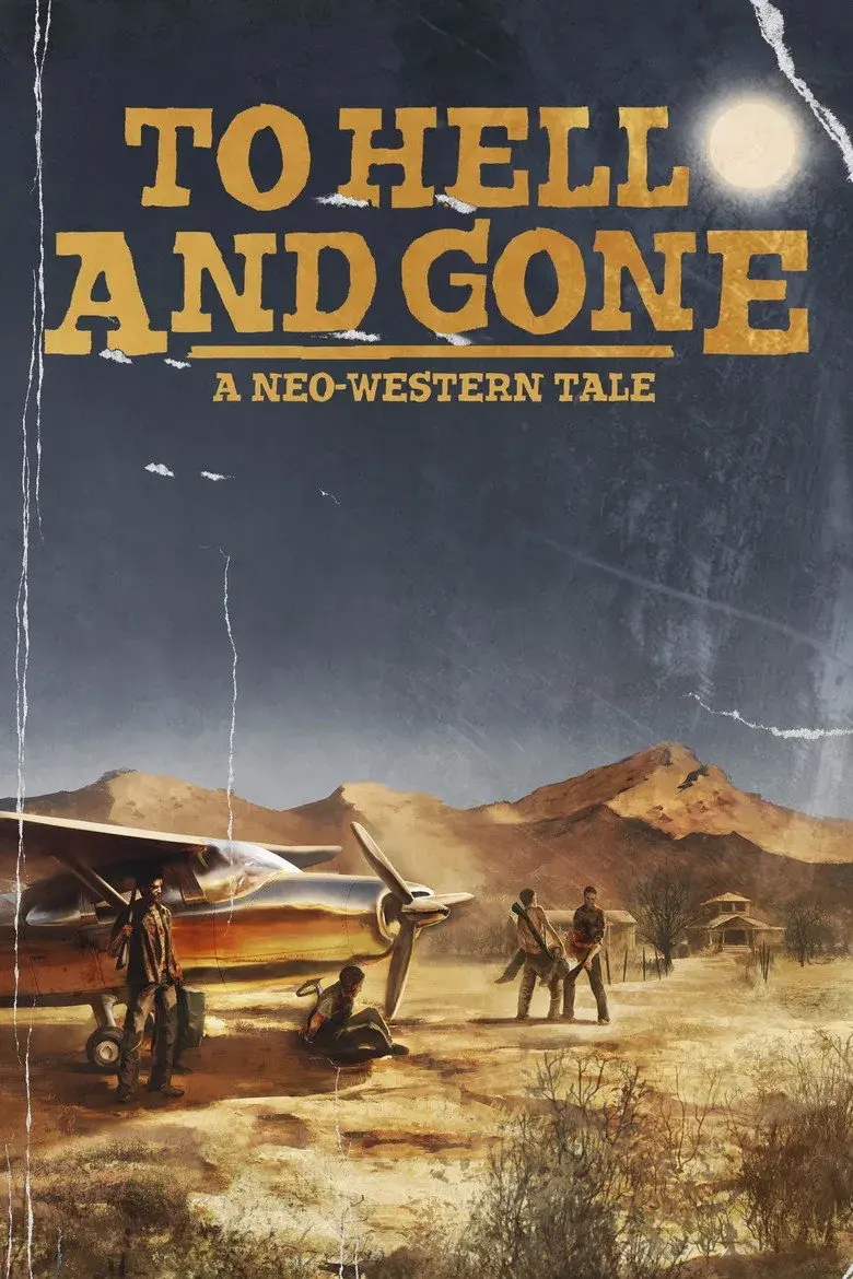 فیلم تا جهنم و دورتر از آن (To Hell and Gone 2019)