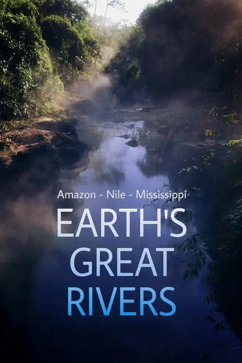 مستند رودخانه های بزرگ زمین (Earth's Great Rivers 2019)