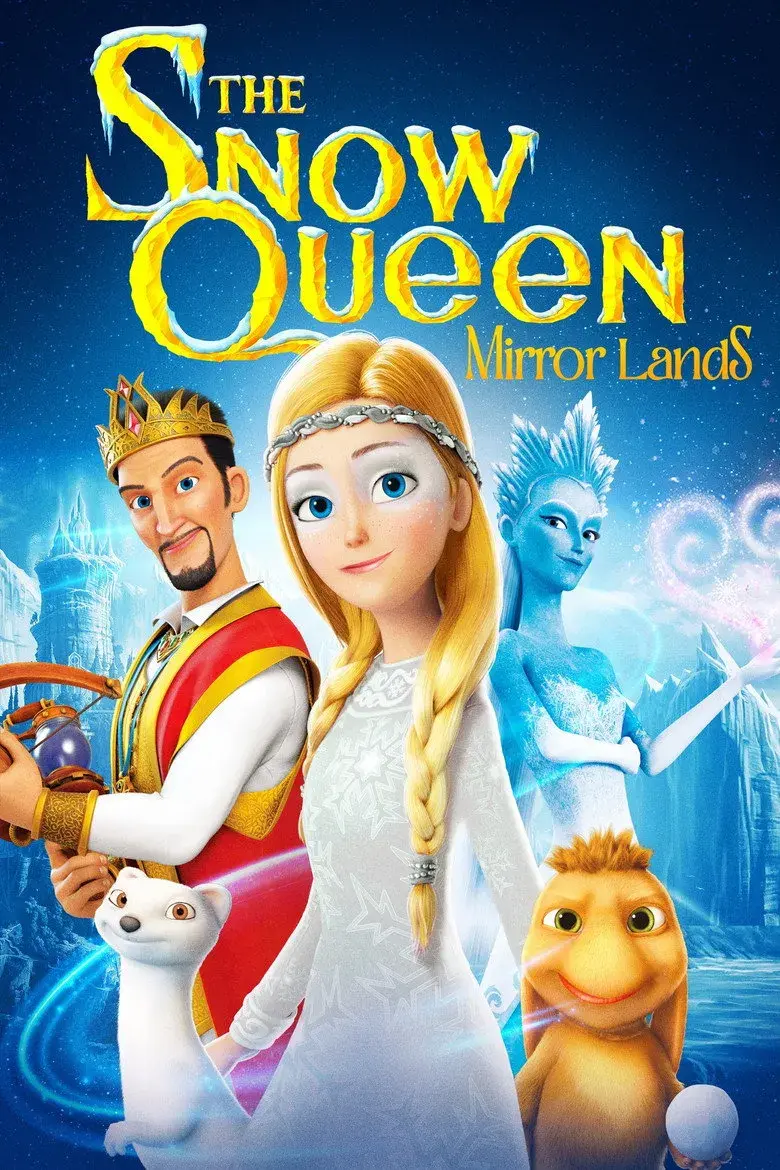 انیمیشن ملکه برفی 4: سرزمین آینه ها (The Snow Queen: Mirror Lands 2018)